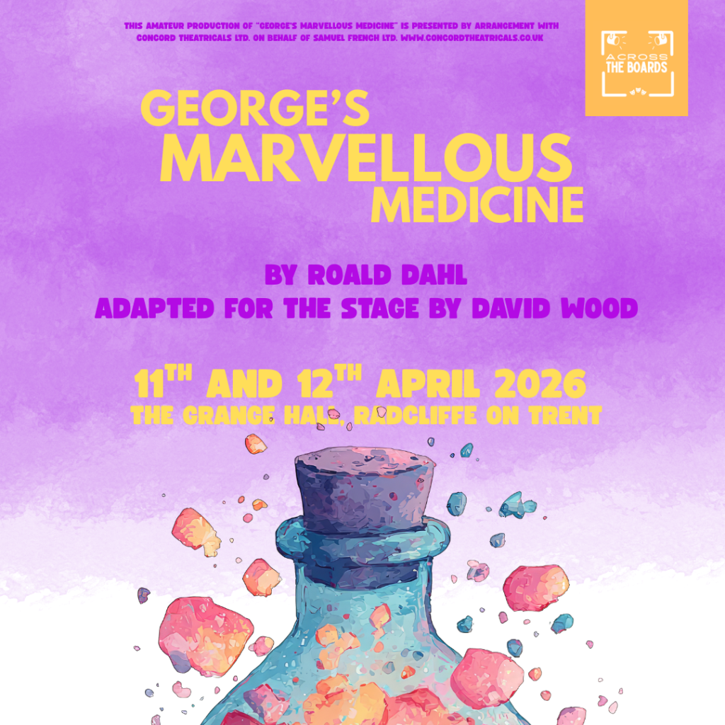 George's Marvellous Medicine Show Flyer - Nottingham 2026